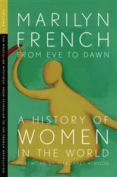 Book cover of From Eve to Dawn: A History of Women in the World Volume II by Marilyn French