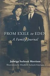 Book cover of From Exile to Eden by Jadwiga Szelazek Morrison