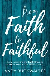 Book cover of From Faith To Faithful by Unknown