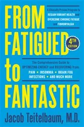 Book cover of From Fatigued to Fantastic! Fourth Edition by Jacob Teitelbaum