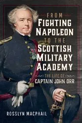 Book cover of From Fighting Napoleon to the Scottish Military Academy by Unknown