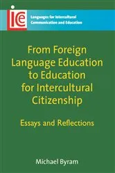 Book cover of From Foreign Language Education to Education for Intercultural Citizenship by Michael Byram