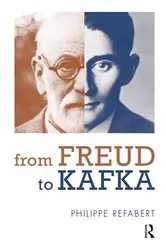 Book cover of From Freud To Kafka by Philippe Refabert