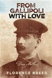Book cover of From Gallipoli with Love by Breed, Florence,