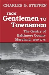 Book cover of From Gentlemen to Townsmen by Charles G. Steffen