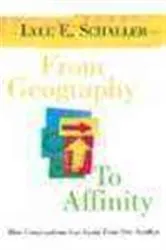 Book cover of From Geography to Affinity by Lyle E. Schaller