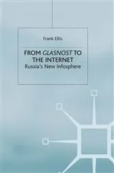 Book cover of From Glasnost to the Internet by Frank Ellis