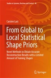 Book cover of From Global to Local Statistical Shape Priors by Carsten Last