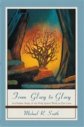 Book cover of From Glory to Glory by Michael R. Smith
