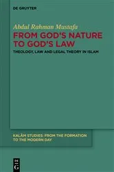 Book cover of From God's Nature to God's Law by Abdul Rahman Mustafa