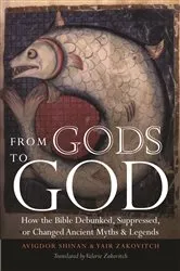 Book cover of From Gods to God by Avigdor Shinan