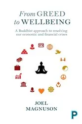 Book cover of From Greed to Wellbeing by Joel Magnuson