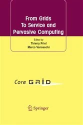 Book cover of From Grids To Service and Pervasive Computing by Thierry Priol