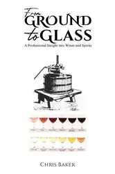 Book cover of From Ground to Glass by Chris Baker