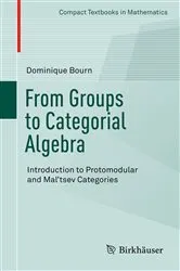 Book cover of From Groups to Categorial Algebra by Dominique Bourn