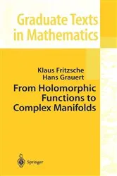 Book cover of From Holomorphic Functions to Complex Manifolds by Klaus Fritzsche