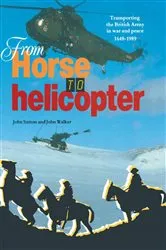 Book cover of From Horse to Helicopter by John Sutton