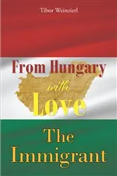 Book cover of From Hungary with Love by Tibor Weinzierl