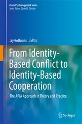 Book cover of From Identity-Based Conflict to Identity-Based Cooperation by Jay Rothman