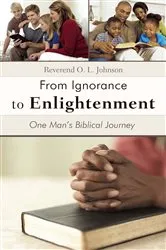 Book cover of From Ignorance to Enlightenment by Reverend O.L. Johnson