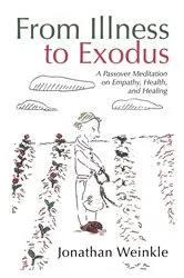 Book cover of From Illness to Exodus by Jonathan Weinkle