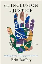 Book cover of From Inclusion to Justice by Erin Raffety