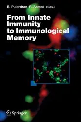 Book cover of From Innate Immunity to Immunological Memory by Bali Pulendran