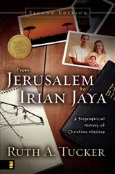 Book cover of From Jerusalem to Irian Jaya (2nd ed.) by Ruth A. Tucker