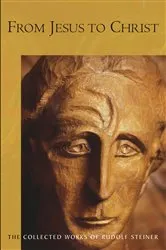 Book cover of From Jesus to Christ by Rudolf Steiner