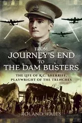 Book cover of From Journey's End to The Dam Busters by Roland Wales
