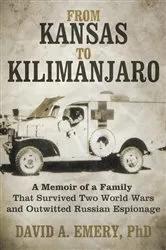 Book cover of From Kansas to Kilimanjaro by David A. Emery