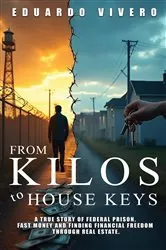 Book cover of From Kilos to House Keys by Eduardo Vivero