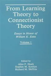 Book cover of From Learning Theory to Connectionist Theory by Alice F. Healy