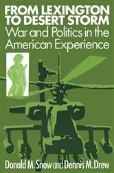 Book cover of From Lexington to Desert Storm by Donald M Snow