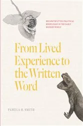 Book cover of From Lived Experience to the Written Word by Pamela H. Smith