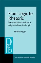 Book cover of From Logic to Rhetoric by Michel Meyer