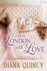 Book cover of From London with Love by Diana Quincy