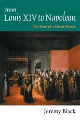 Book cover of From Louis XIV to Napoleon by Professor Jeremy Black