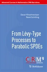 Book cover of From Lévy-Type Processes to Parabolic SPDEs by Unknown