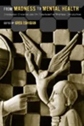 Book cover of From Madness to Mental Health by Greg Eghigian