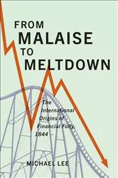 Book cover of From Malaise to Meltdown by Michael Lee
