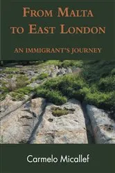 Book cover of From Malta to East London by Carmelo Micallef