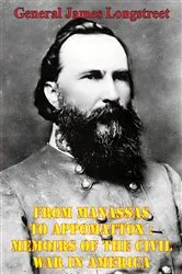 Book cover of From Manassas To Appomattox : Memoirs Of The Civil War In America [Illustrated Edition] by Unknown