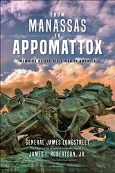 Book cover of From Manassas to Appomattox by James Longstreet
