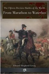Book cover of From Marathon to Waterloo (2nd ed.) by Edward Shepherd Creasy