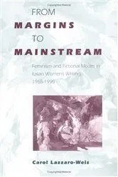Book cover of From Margins to Mainstream by Carol Lazzaro-Weis