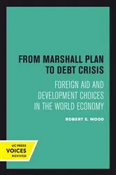 Book cover of From Marshall Plan to Debt Crisis by Robert E. Wood