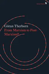 Book cover of From Marxism to Post-Marxism? by Goran Therborn