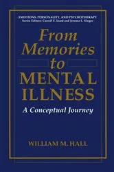 Book cover of From Memories to Mental Illness by William M. Hall