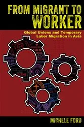 Book cover of From Migrant to Worker by Michele Ford